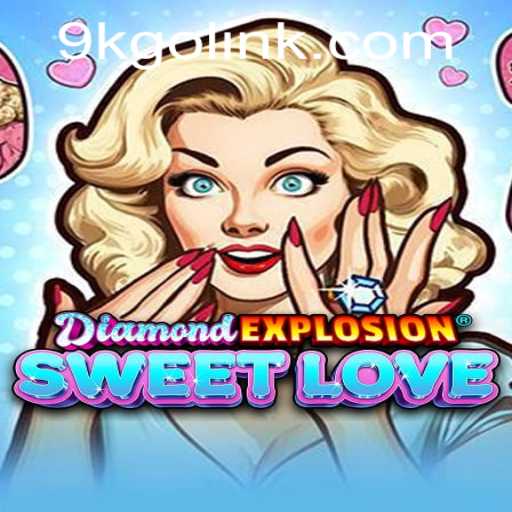 DiamondExplosionSweetLove Game Adventure: Unraveling the Magic of 9KGO